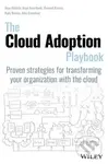 The Cloud Adoption Playbook (Proven Strategies for Transforming Your Organization with the Cloud) - kniha z kategorie Podnikání