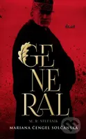 Generál M.R. Štefánik - Mariana Čengel Solčanská - kniha z kategorie Beletrie