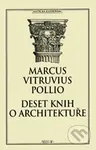 Deset knih o architektuře - Marcus Vitruvius Pollio - kniha z kategorie Hobby