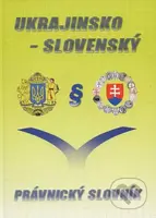Ukrajinsko-Slovenský právnický slovník - Štefan Uraz - kniha z kategorie Mezinárodní právo