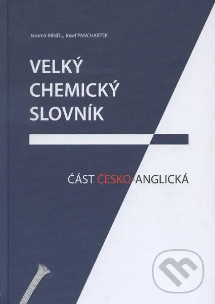 Velký chemický slovník (Část česko-anglická) - Jaromír Mindl