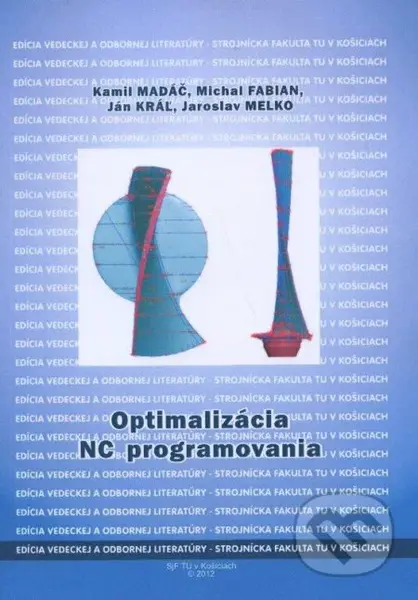 Optimalizácia NC programovania - Kamil Madáč - kniha z kategorie Učebnice a slovníky