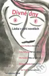 Divné dny - Láska v pěti novelách - Kolektiv autorů - kniha z kategorie Beletrie