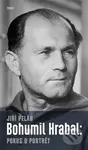 Bohumil Hrabal: Pokus o portrét - Jiří Pelán - kniha z kategorie Životopisy