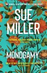 Monogamy - Sue Miller,Monogamy - Sue Miller
