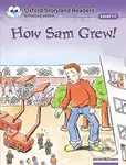 Oxford Storyland Readers 11: How Sam Grew! - Kieran McGovern - kniha z kategorie 1. stupeň
