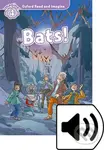 Oxford Read and Imagine: Level 4 - Bats! with Audio Mp3 Pack - kniha z kategorie 1. stupeň