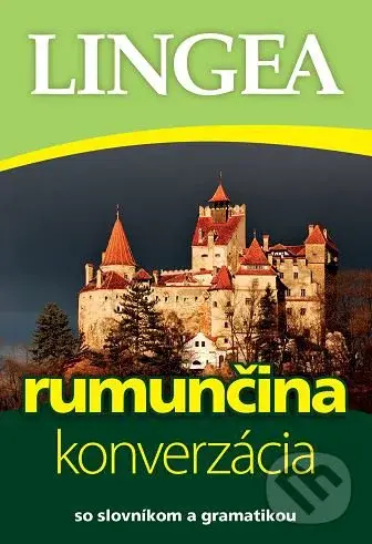 Rumunčina - konverzácia (so slovníkom a gramatikou)