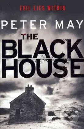 The Blackhouse - Peter May - kniha z kategorie Detektivky, thrillery a horory
