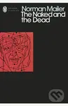 The Naked and the Dead - Norman Mailer
