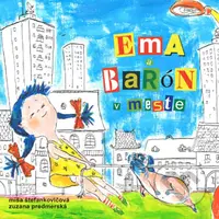 Ema a barón v meste - Miša Štefankovičová - audiokniha z kategorie Beletrie pro děti
