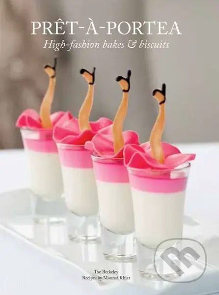 Prêt-à-Portea (High-Fashion Bakes and Biscuits) - kniha z kategorie Kuchařky