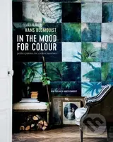 In the Mood for Colour (Perfect palettes for creative interiors) - kniha z kategorie Dům, byt a zahrada