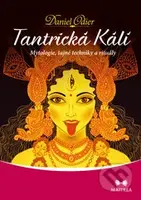 Tantrická Kálí (Mytologie, tajné techniky a rituály) - kniha z kategorie Vztahy a rodina
