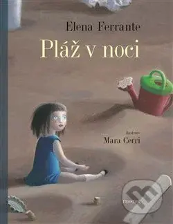 Pláž v noci - Elena Ferrante, Mara Cerri (ilustrácie) - kniha z kategorie Beletrie pro děti