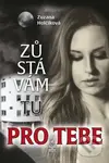 Zůstávám tu pro tebe - Zuzana Holčíková - kniha z kategorie Romantika