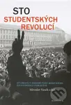 Sto studentských revolucí (Studenti v období pádu komunismu) - kniha z kategorie Společenská beletrie