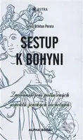 Sestup k bohyni (Znovunalezení potlačených aspektů ženských archetypů) - kniha z kategorie Psychologie