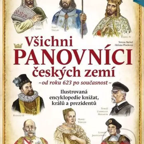 Všichni panovníci českých zemí - od roku 623 po současnost - kniha z kategorie Encyklopedie