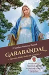 Garabandal (Zjavenia Matky Božej nie sú mýtus) - Francisco Sanchez-Ventura y Pascual - kniha z kategorie Náboženská literatura