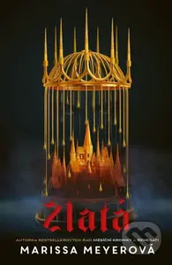 Zlatá - Marissa Meyer