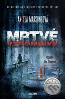 Mrtvé vzpomínky - Angela Marsons - kniha z kategorie Detektivky, thrillery a horory