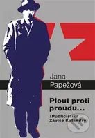 Plout proti proudu… (Publicistika Záviše Kalandry) - kniha z kategorie Filozofie