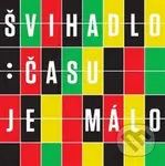 Švihadlo: Času je málo - Švihadlo