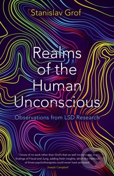 Realms of the Human Unconscious (Observations from LSD Research) - kniha z kategorie Humanitní a společenské vědy