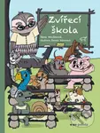Zvířecí škola - Jana Nováková, Žaneta Bitnerová (ilustrátor) - kniha z kategorie Beletrie pro děti