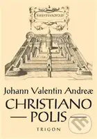 Christianopolis - Johann Valentin Andreae - kniha z kategorie Filozofie