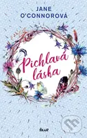 Pichlavá láska - Jane O´Connor - kniha z kategorie Společenská beletrie