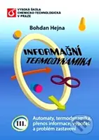 Informační termodynamika III. - Bohdan Hejna - kniha z kategorie Vysoké školy