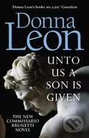 Unto Us a Son Is Given - Donna Leon - kniha z kategorie Thrillery