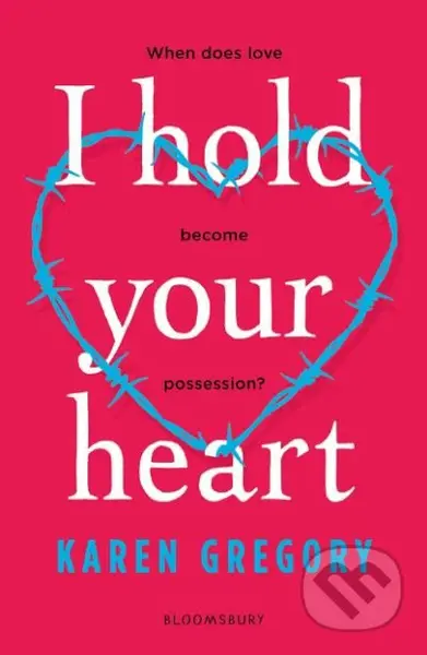 I Hold Your Heart - Karen Gregory - kniha z kategorie Beletrie pro děti