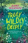 Truly, Wildly, Deeply - Jenny McLachman - kniha z kategorie Pro děti