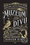 Sirotčinec slečny Peregrinové: Muzeum divů (Nepostradatelný průvodce radostmi i strastmi světa podivných nejen pro všechny nově příchozí) - kniha z…