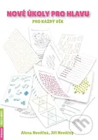 Nové úkoly pro hlavu pro každý věk - Alena Nevěčná, Jiří Nevěčný - kniha z kategorie Úkoly pro děti