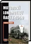 Motorové lokomotivy řady T 434.0 - Vladislav Borek - kniha z kategorie Automobily a doprava