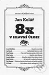Osmkrát v hlavní úloze - Jan Kolář - kniha z kategorie Divadlo