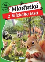 Mláďatká z blízkeho lesa - kniha z kategorie Pro děti