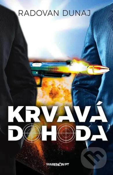Krvavá dohoda - Radovan Dunaj