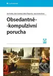 Obsedantně-kompulzivní porucha - Jana Vyskočilová, Ján Praško - kniha z kategorie Klinická psychologie