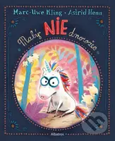 Malý NIEdnorožec - Marc-Uwe Kling, Astrid Henn (ilustrátor) - kniha z kategorie Beletrie pro děti