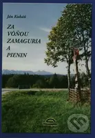 Za vôňou Zamaguria a Pienin - Ján Kubáň - kniha z kategorie Mapy a cestování