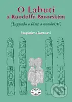 O Labuti a Ruodolfu Bavorském (Legenda o lásce a nenávisti) - kniha z kategorie Beletrie
