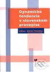 Dynamické tendencie v slovenskom pravopise - Matej Považan - kniha z kategorie Jazykové učebnice a slovníky
