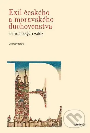 Exil českého a moravského duchovenstva (Za husitských válek) - kniha z kategorie Historie