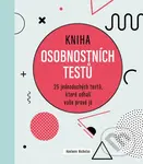 Kniha osobnostních testů (25 jednoduchých testů,které odhalí vaše pravé já) - kniha z kategorie Seberozvoj