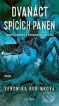 Dvanáct spících panen - Veronika Rubínková